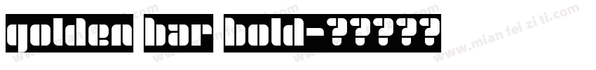 golden bar bold字体转换